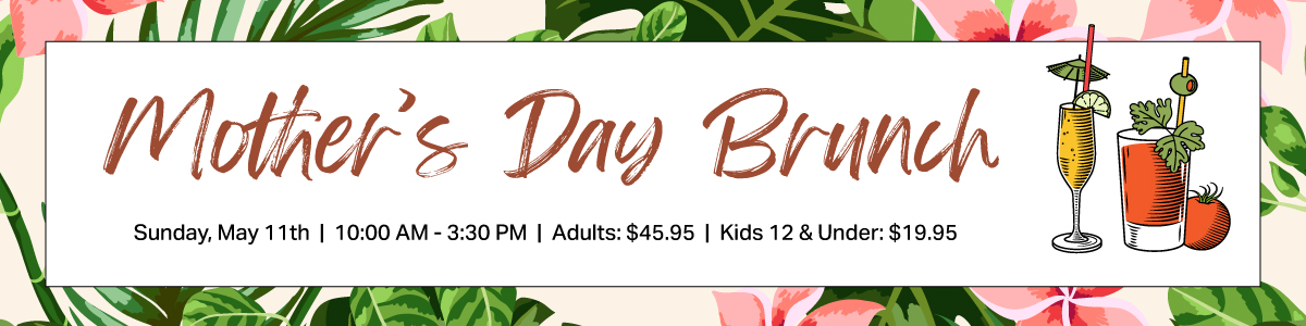 Mother's Day Brunch at Sophia's Event Venue